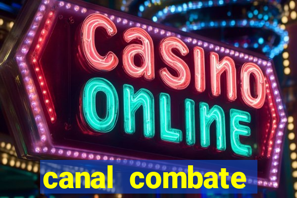 canal combate online ao vivo multicanais